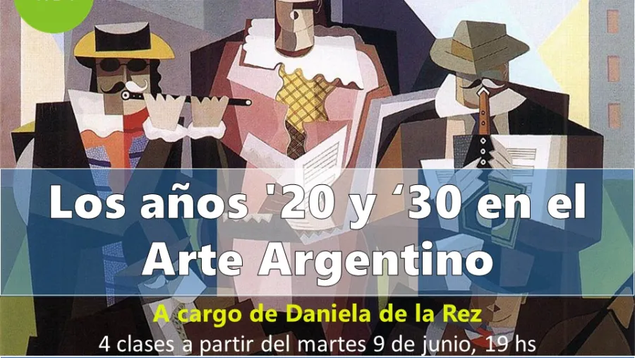 “Los años 20 y 30 en el Arte Argentino” “Los años 20 y 30 en el Arte Argentino”
