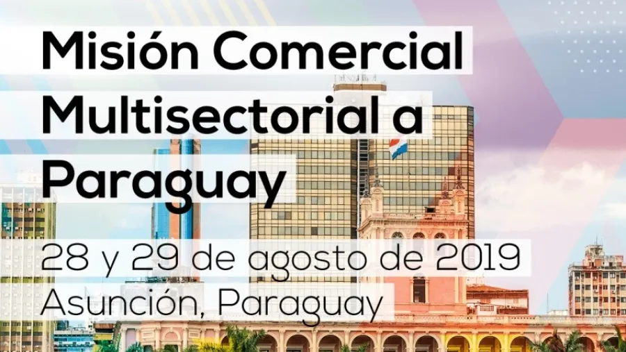 Misión Comercial a Paraguay Misión Comercial a Paraguay